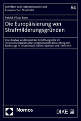 Die Europäisierung von Strafmilderungsgründen - Patrick Viktor Born