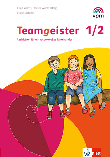 Teamgeister 1/2. Aktivitäten für ein respektvolles Miteinander