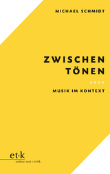 Zwischen Tönen - Michael Schmidt