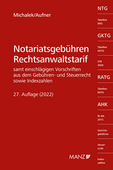 Notariatsgebühren - Rechtsanwaltstarif - Michalek, Alexander; Aufner, Michael