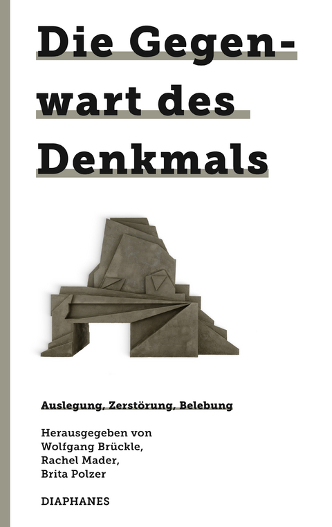 Die Gegenwart des Denkmals - 