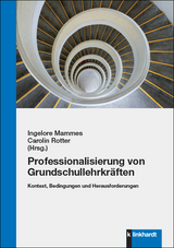 Professionalisierung von Grundschullehrkräften - 