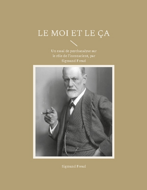 Le Moi et le Ça - Sigmund Freud