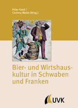 Bier- und Wirtshauskultur in Schwaben und Franken - 