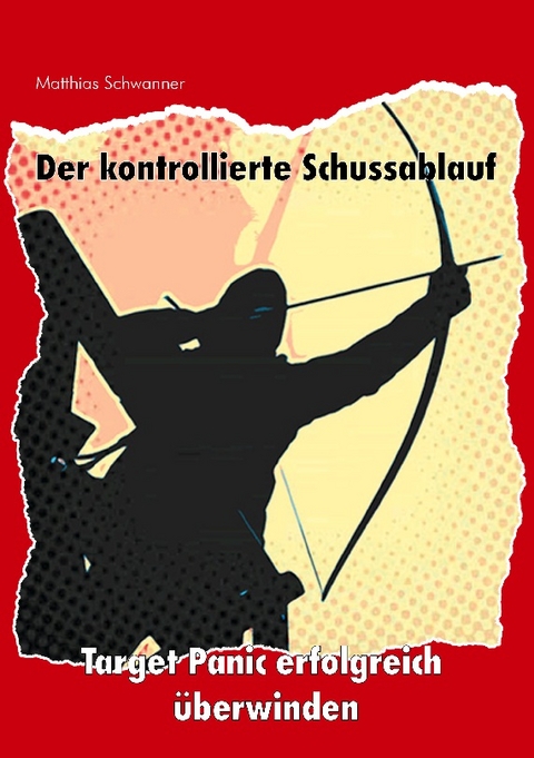 Der kontrollierte Schußablauf - Matthias Schwanner