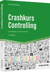 Crashkurs Controlling - Reinhard Bleiber