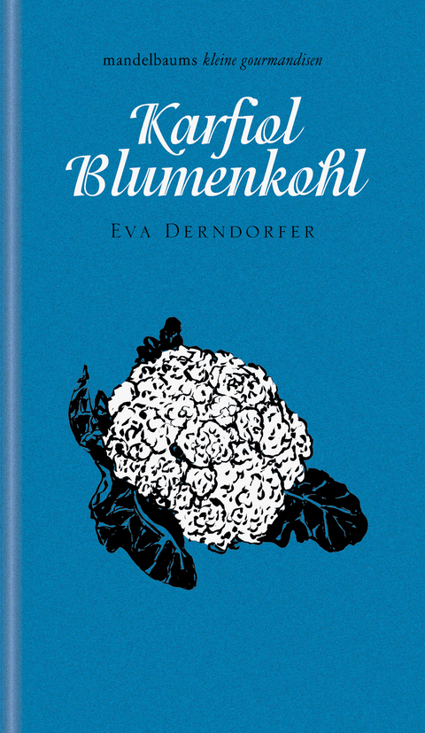 Karfiol / Blumenkohl - Eva Derndorfer