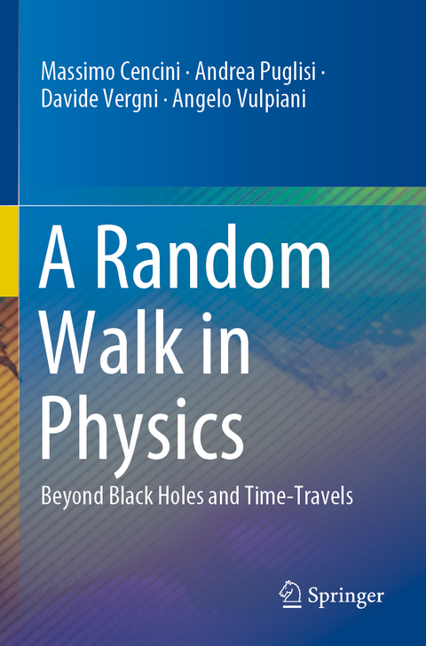 A Random Walk in Physics - Massimo Cencini, Andrea Puglisi, Davide Vergni, Angelo Vulpiani