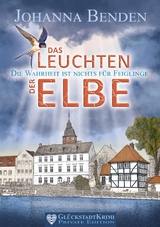 Das Leuchten der Elbe - Johanna Benden