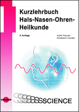 Kurzlehrbuch Hals-Nasen-Ohren-Heilkunde - Achim Franzen, Annekatrin Coordes