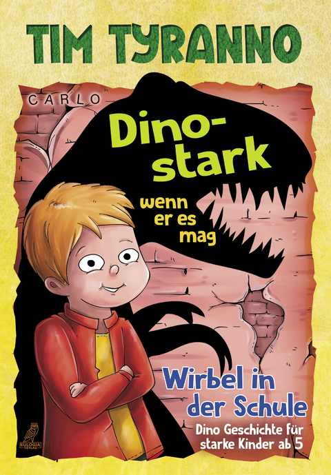 Tim Tyranno – Dino-stark, wenn er es mag -  Carlo