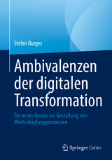 Ambivalenzen der digitalen Transformation - Stefan Burges