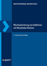 Wechselwirkung von Additiven mit Metalloberflächen - Walter Holweger, Joachim Schulz