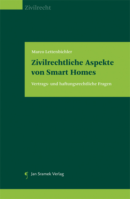 Zivilrechtliche Aspekte von Smart Homes - Marco Lettenbichler