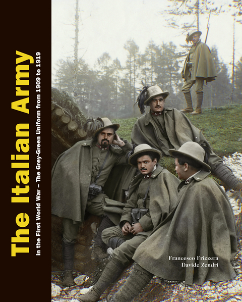 The Italian Army in the First World War - Francesco Frizzera, Davide Zendri