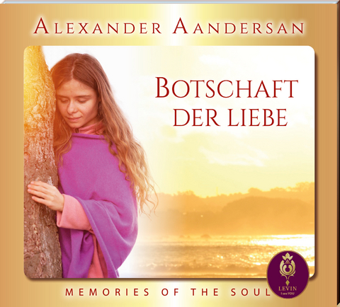 Alexander Aandersan - Botschaft der Liebe - Vol.: 5 - Alexander Aandersan