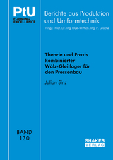 Theorie und Praxis kombinierter Wälz-Gleitlager für den Pressenbau - Julian Sinz