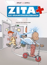 Zita und die Krankenhausbande -  Zidrou, Serge Ernst