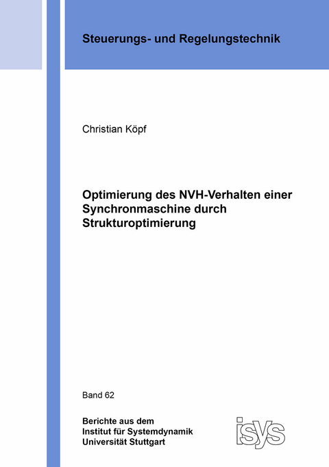 Optimierung des NVH-Verhalten einer Synchronmaschine durch Strukturoptimierung - Christian Köpf