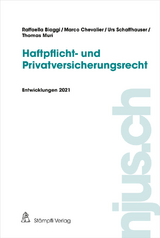 Haftpflicht- und Privatversicherungsrecht - Raffaella Biaggi, Marco Chevalier, Thomas Muri, Urs Schaffhauser