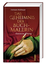 Das Geheimnis der Buchmalerin - Hermann Multhaupt