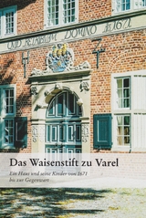 Das Waisenstift zu Varel