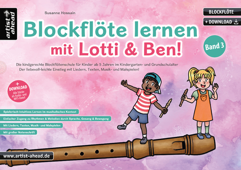 Blockflöte lernen mit Lotti & Ben - Band 3! - Susanne Hossain