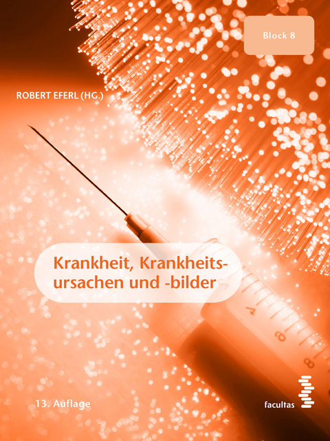 Krankheit, Krankheitsursachen und -bilder - 