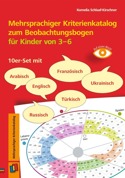 Mehrsprachiger Kriterienkatalog zum Beobachtungsbogen für Kinder von 3 bis 6 - Kornelia Schlaaf-Kirschner