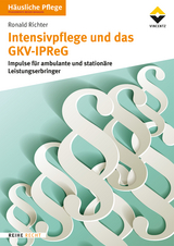 Intensivpflege und das GKV-IPReG - Ronald Richter