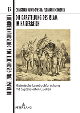 Die Darstellung des Islam im Kaiserreich - Christian Dawidowski, Florian Eickmeyer