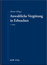 Anwaltliche Vergütung in Erbsachen - Lutz Förster