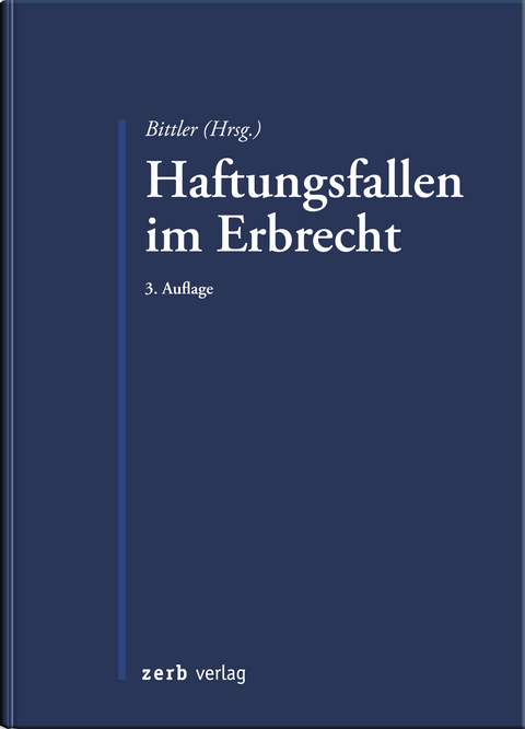 Haftungsfallen im Erbrecht - 