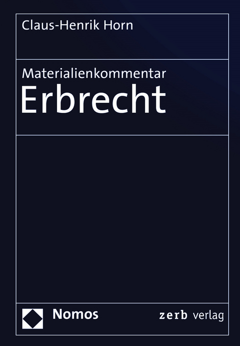 Materialienkommentar Erbrecht - 