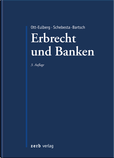 Praxishandbuch Erbrecht und Banken - 