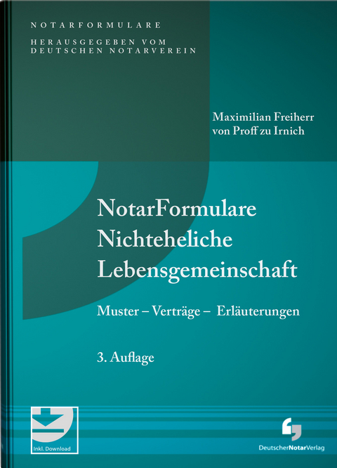 NotarFormulare Nichteheliche Lebensgemeinschaft - Maximilian von Proff zu Irnich  Freiherr