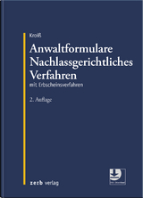 Anwaltformulare Nachlassgerichtliches Verfahren - Ludwig Kroiß