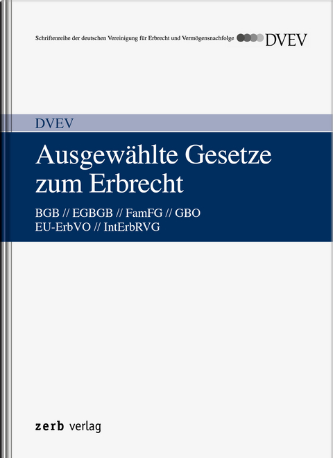 Ausgewählte Gesetze zum Erbrecht - 