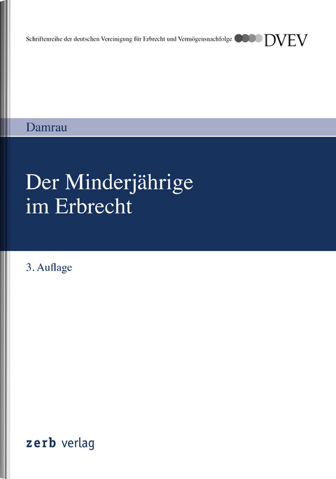 Der Minderjährige im Erbrecht - Jürgen Damrau