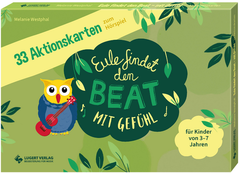 33 Aktionskarten zum Hörspiel „Eule findet den Beat – mit Gefühl“ - Melanie Westphal