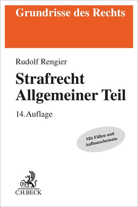 Strafrecht Allgemeiner Teil - Rudolf Rengier