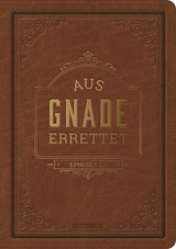 Notizbuch: Aus Gnade errettet