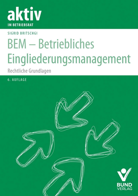 BEM – Betriebliches Eingliederungsmanagement - Sigrid Britschgi