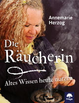 Die Räucherin - Annemarie Herzog