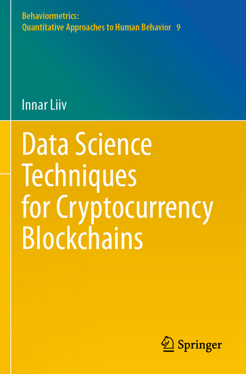 Data Science Techniques for Cryptocurrency Blockchains - Innar Liiv