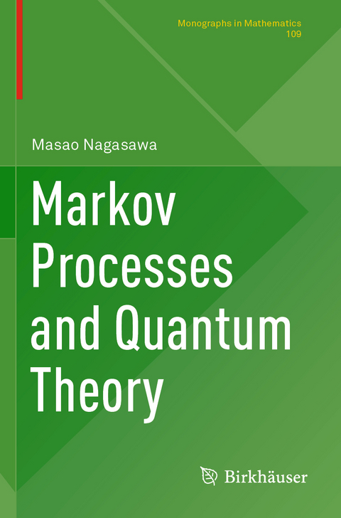 Markov Processes and Quantum Theory - Masao Nagasawa