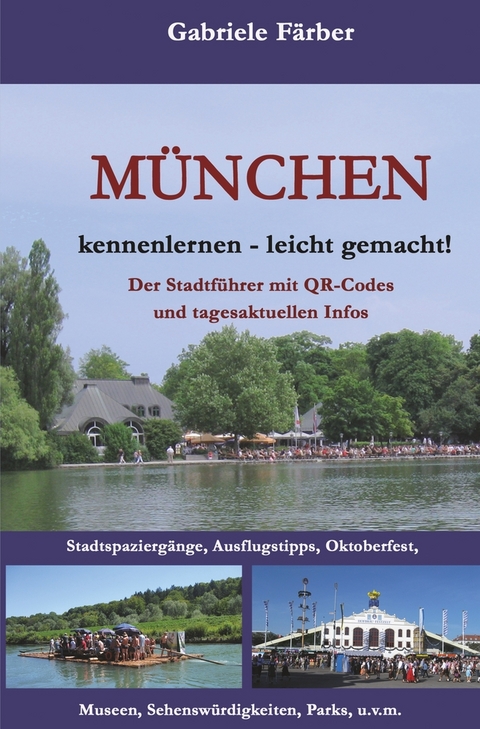 München kennenlernen - leicht gemacht! - Gabriele Färber