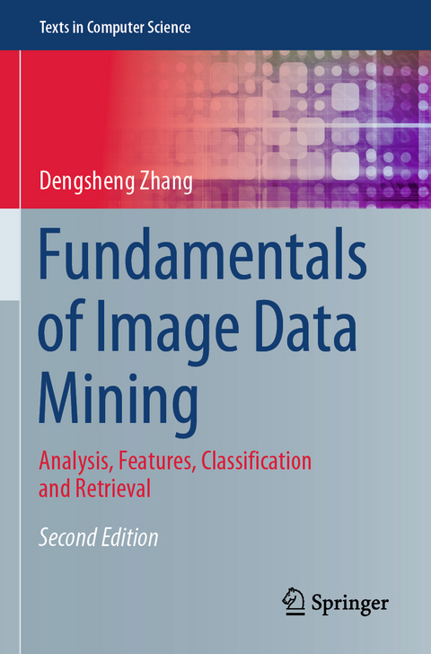 Fundamentals of Image Data Mining - Dengsheng Zhang