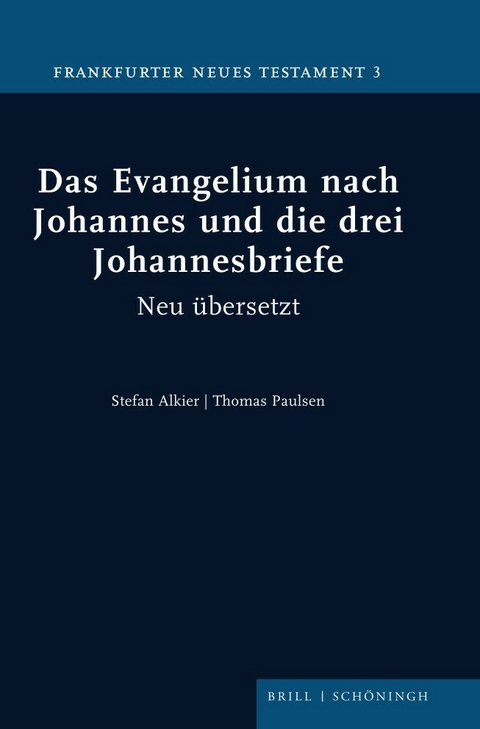 Das Evangelium nach Johannes und die drei Johannesbriefe - 