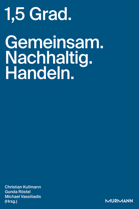 1,5 Grad. Gemeinsam. Nachhaltig. Handeln. - 